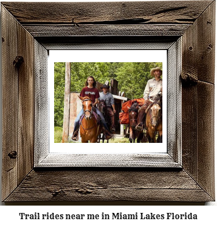 trail rides near me in Miami Lakes, Florida